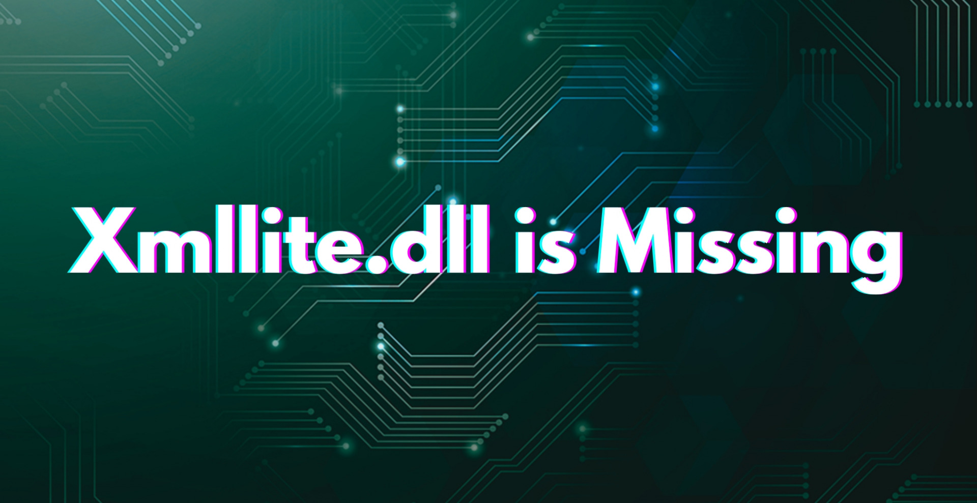 Fix the 'Xmllite.dll Missing' Error Efficiently