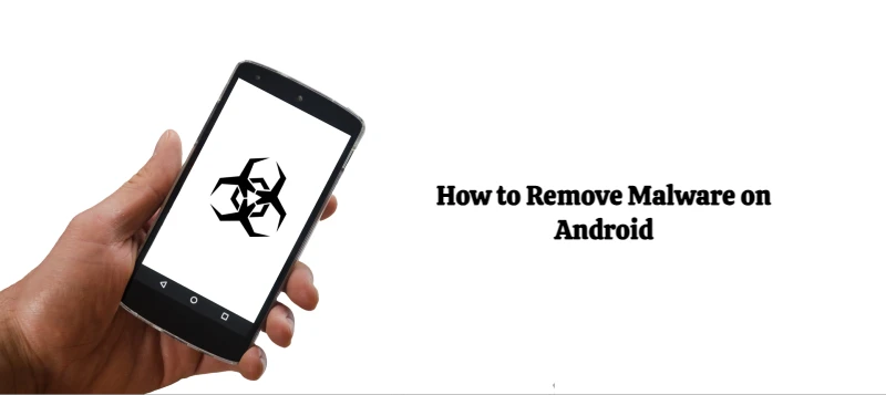 how to remove malware on android