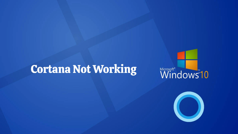 Cortana Not Working on Windows 10