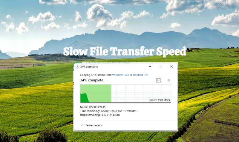 Slow File Transfer Speed on Windows 10/11